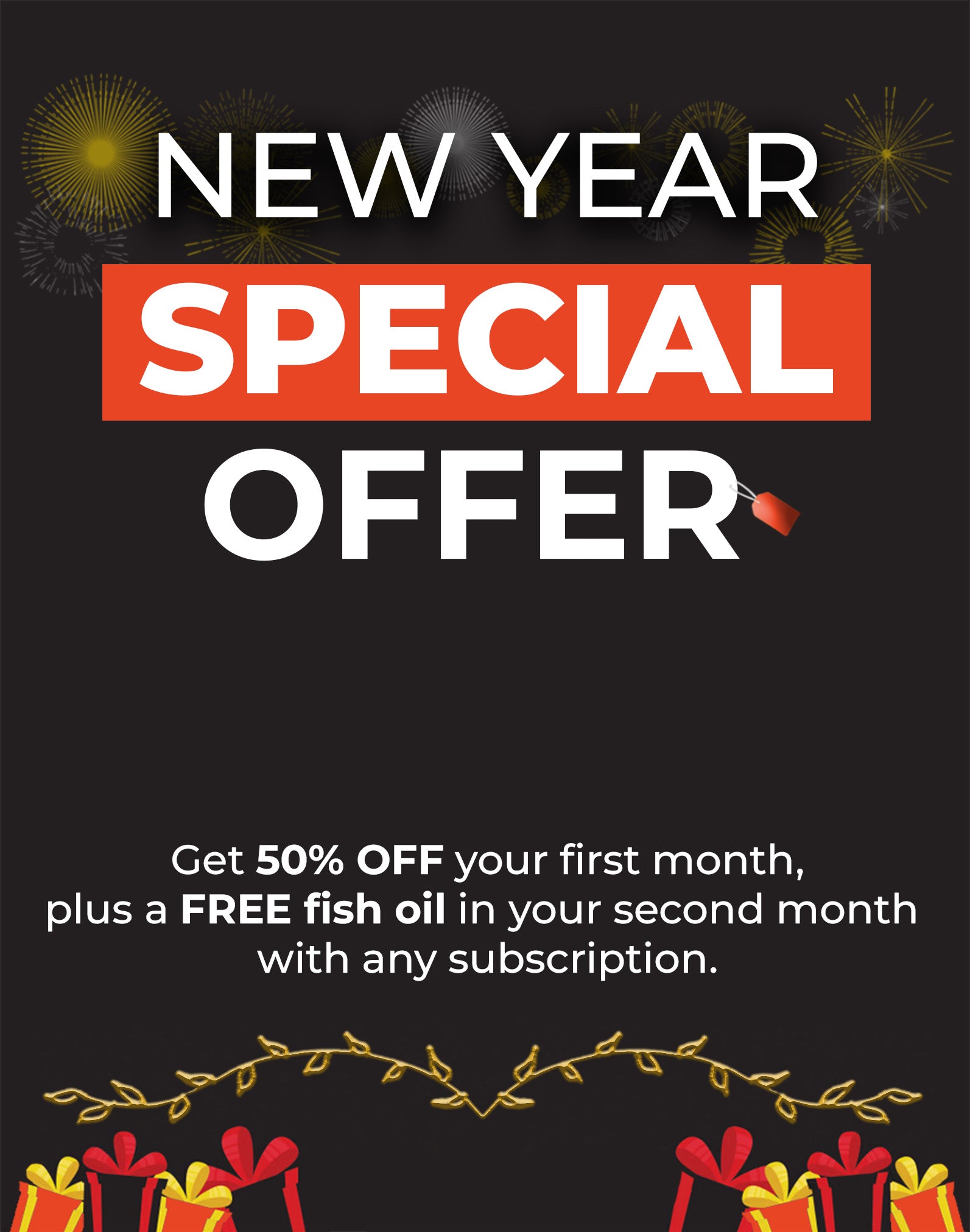 New Year special offer: 50% off first month and free fish oil in the second month with any subscription; featured supplements in background.